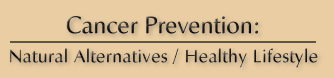 Cancer Prevention
