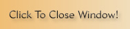 Click To Close Window!